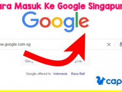 Cara Masuk Ke Google Singapura