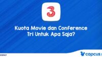 Kuota Movie dan Conference Tri Untuk Apa Saja?