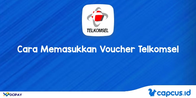  Cara Memasukkan Voucher Telkomsel