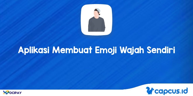 Aplikasi Membuat Emoji Wajah Sendiri