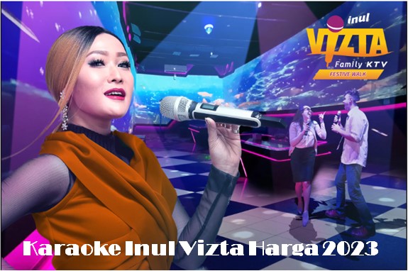 Karaoke Inul Vizta Harga 2023